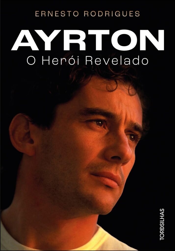 Ayrton Senna - O Heroi Revelado