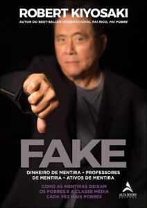 Fake - Dinheiro de Mentira, Professores de Mentira – Robert Kiyosaki
